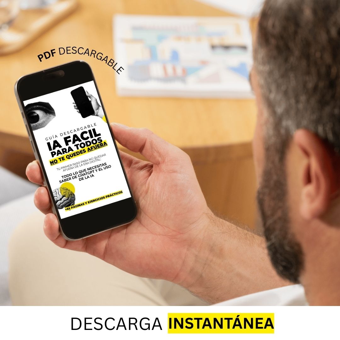 IA Fácil para Todos: Tu Guía Práctica para Dominar ChatGPT y la Inteligencia Artificial Sin Complicaciones